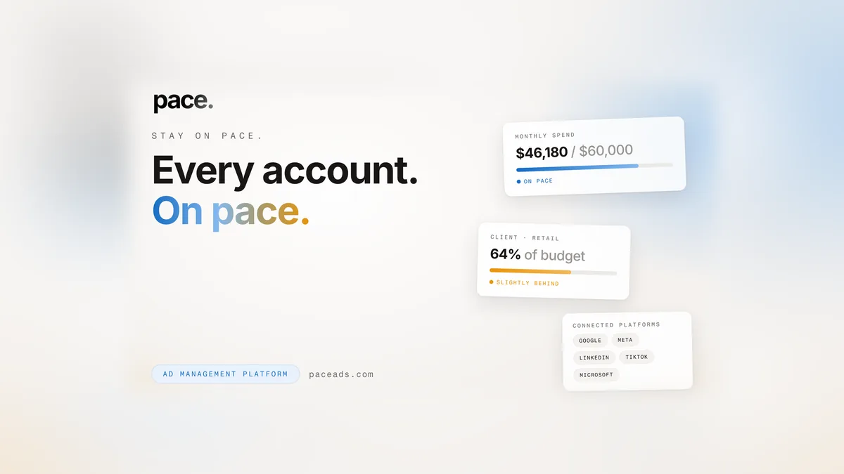 Pace brand visual: the headline reads ‘Every account. On pace.’ beside budget-pacing cards from the ad management platform